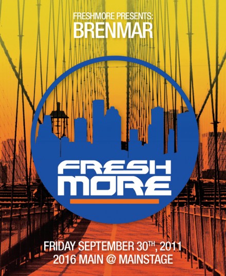 Freshmore presents BRENMAR (NYC) [09/30/11]